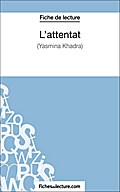 L’attentat de Yasmina Khadra (Fiche de lectu