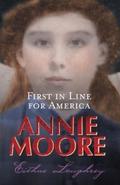 Annie Moore:First In Line For America