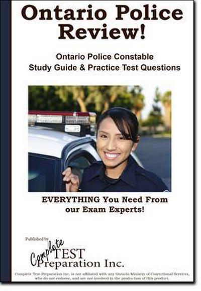 Ontario Police Review!   Complete Ontario Police Constable Study Guide and Practice Test Questions