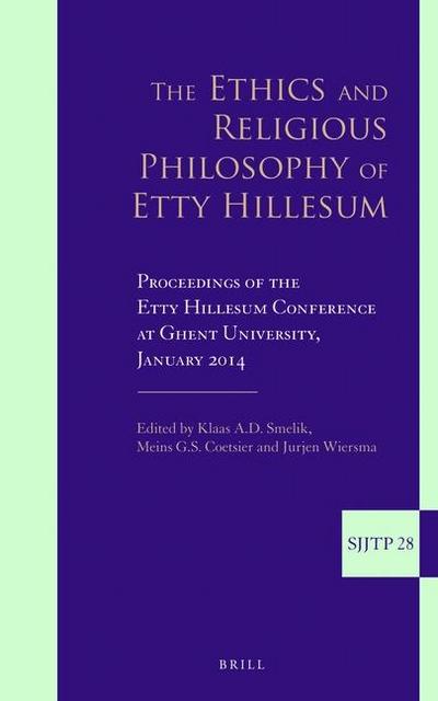 The Ethics and Religious Philosophy of Etty Hillesum