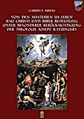 Von den Mysterien im Leben Jesu Christi und ihrer Bedeutung unter besonderer Berücksichtigung der Theologie Joseph Ratzingers