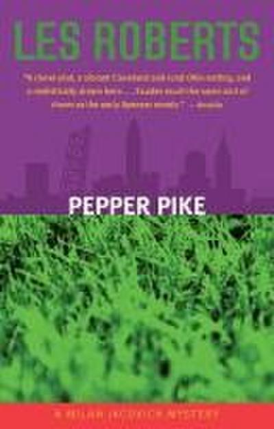 Pepper Pike: A Milan Jacovich Mystery