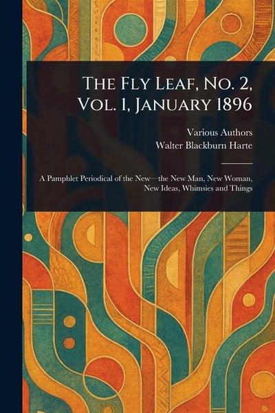 The Fly Leaf, No. 2, Vol. 1, January 1896