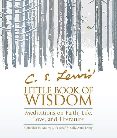 C. S. Lewis’ Little Book of Wisdom