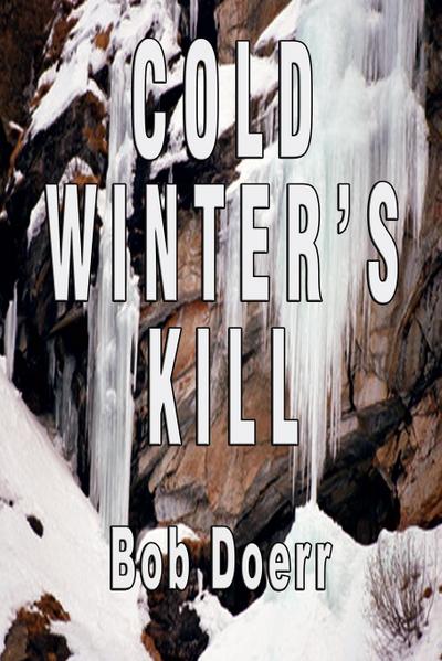 Cold Winter’s Kill