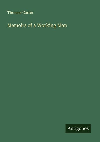 Memoirs of a Working Man