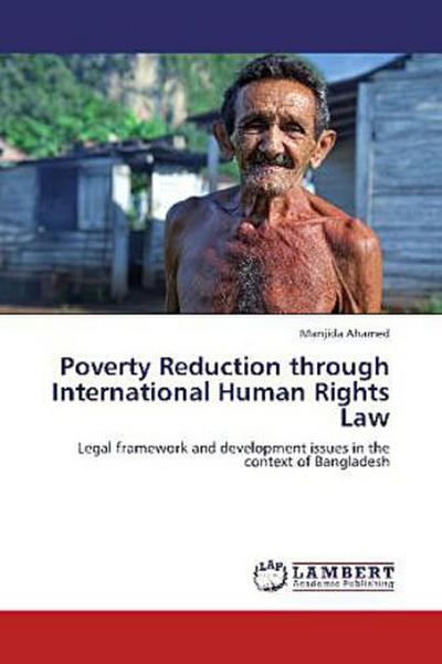 Poverty Reduction through International Human Rights Law