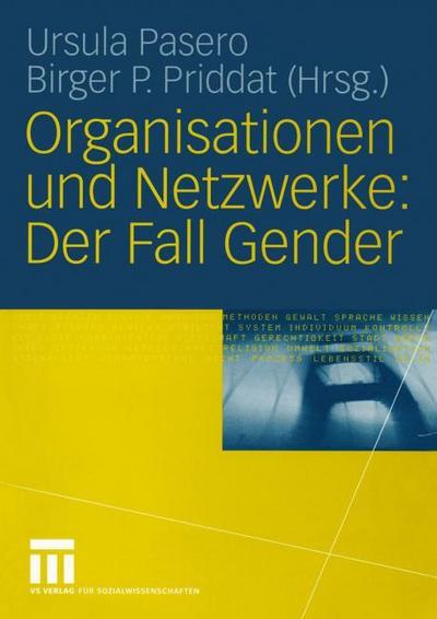 Organisationen und Netzwerke: Der Fall Gender