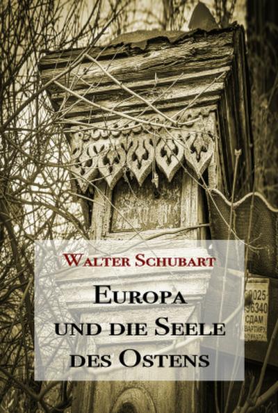 Europa und die Seele des Ostens