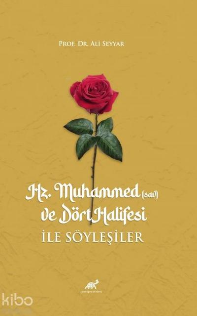 Hz. Muhammed S.a.v ve Dört Halifesi Ile Söylesiler