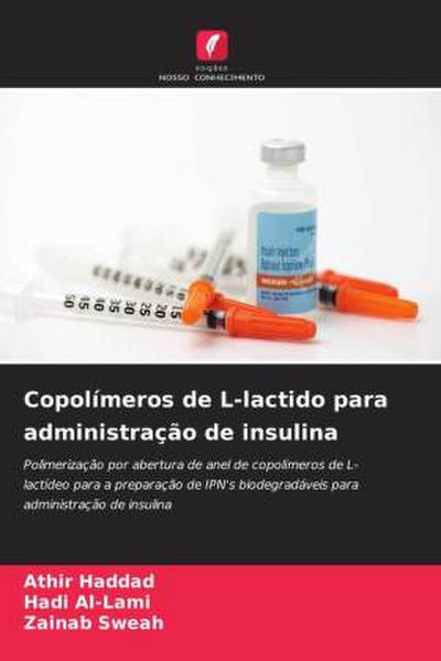 Copolímeros de L-lactido para administração de insulina
