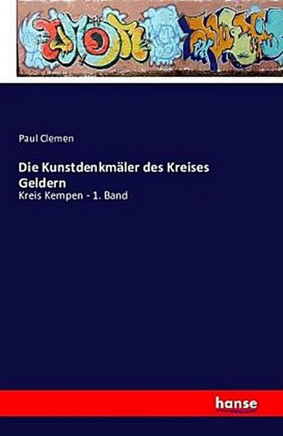 Die Kunstdenkmäler des Kreises Geldern