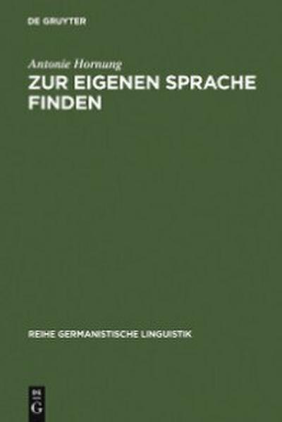 Zur eigenen Sprache finden