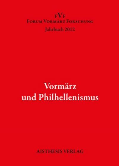 Vormärz und Philhellenismus