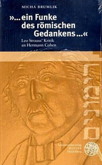 ’Ein Funke des römischen Gedankens . . .’