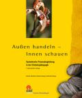 Außen handeln - Innen schauen