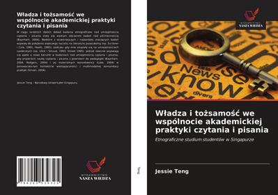 W¿adza i to¿samo¿¿ we wspólnocie akademickiej praktyki czytania i pisania