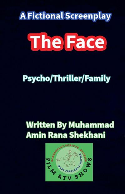 The Face Psycho Thriller Family Screenplay.