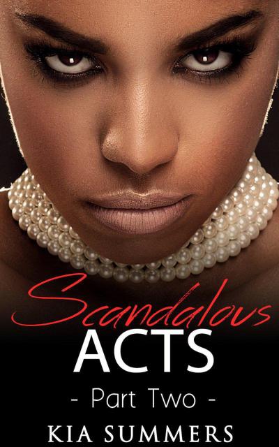 Scandalous Acts 2 (The Tianna Fox Story, #2)