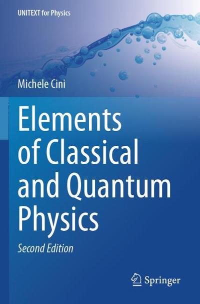 Elements of Classical and Quantum Physics