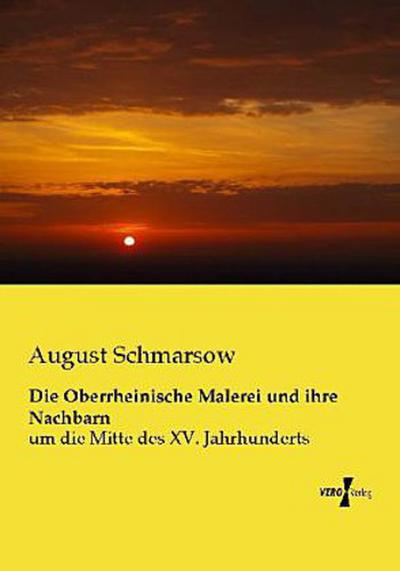 Die Oberrheinische Malerei und ihre Nachbarn