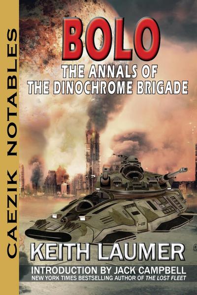Bolo: Annals of the Dinochrome Brigade