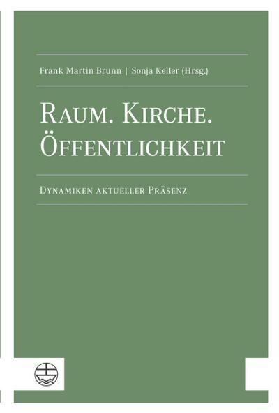 Raum. Kirche. Öffentlichkeit