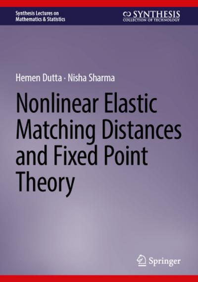 Nonlinear Elastic Matching Distances and Fixed Point Theory