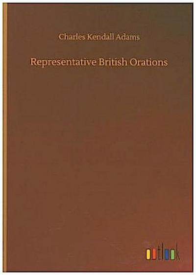 Representative British Orations