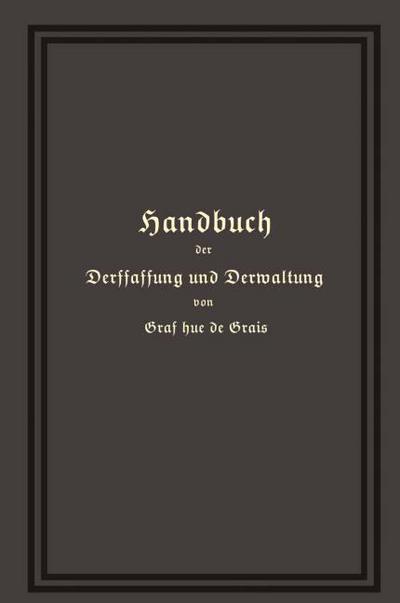 Handbuch der Verfassung und Verwaltung in Preußen und dem Deutschen Reiche