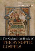 The Oxford Handbook of the Synoptic Gospels