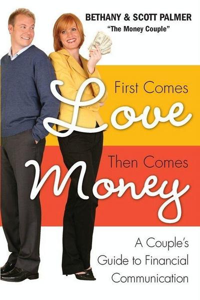 First Comes Love, Then Comes Money