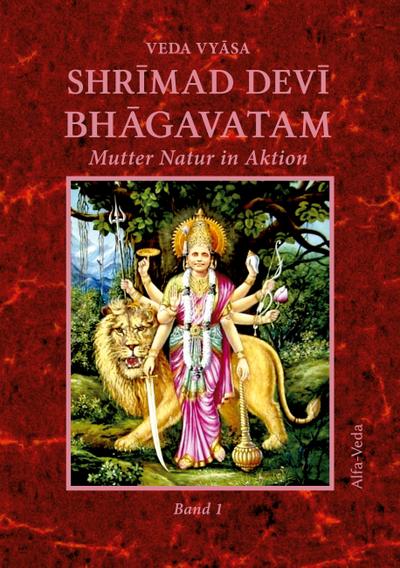 Shrīmad Devī Bhāgavatam: Mutter Natur in Aktion