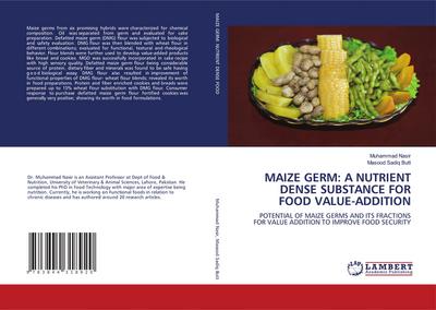 MAIZE GERM: A NUTRIENT DENSE SUBSTANCE FOR FOOD VALUE-ADDITION