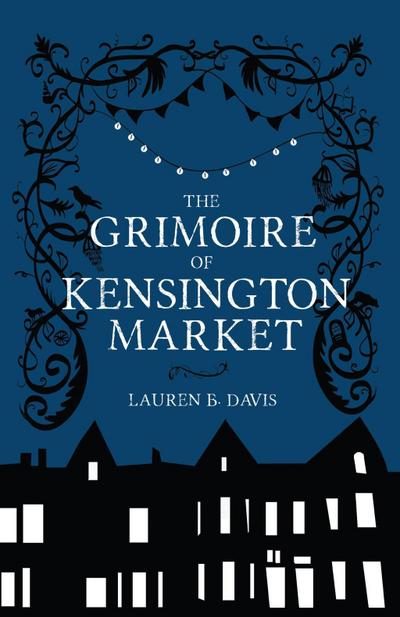 Grimoire of Kensington Market