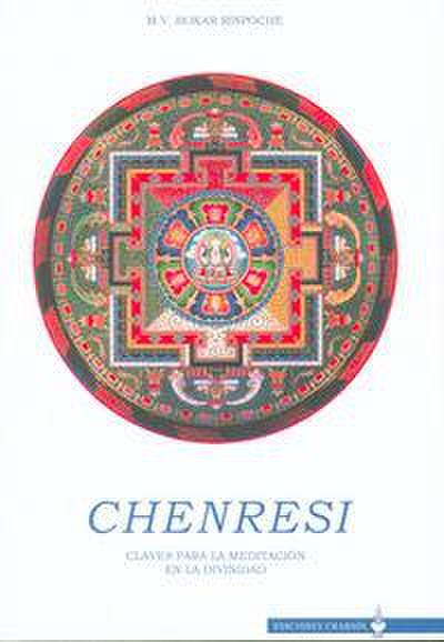 Chenresi : claves para la meditación en la divinidad