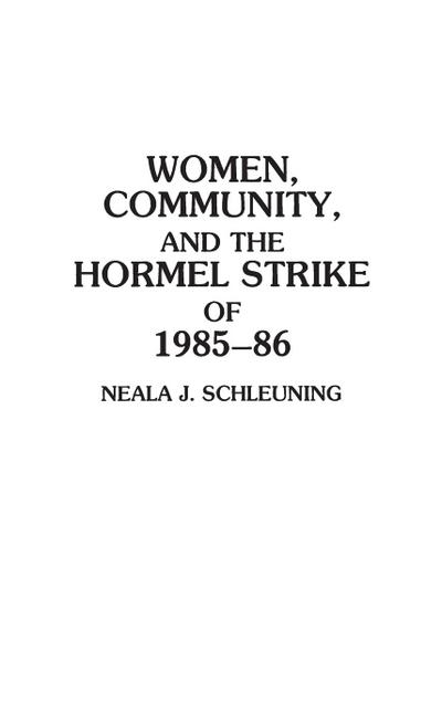 Women, Community, and the Hormel Strike of 1985-86