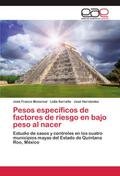 Pesos específicos de factores de riesgo en bajo pe