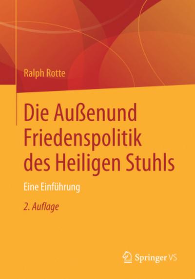 Die Außen- und Friedenspolitik des Heiligen Stuhls