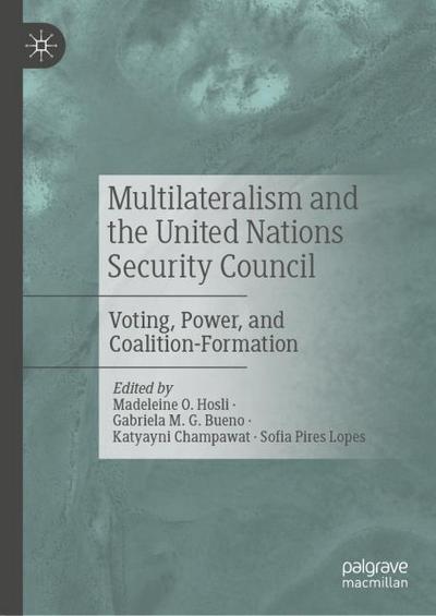 Multilateralism and the United Nations Security Council