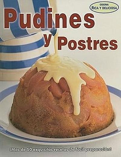 Pudines y Postres = Puddings and Desserts