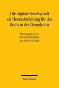 Die digitale Gesellschaft als Herausforderung für das Recht in der Demokratie