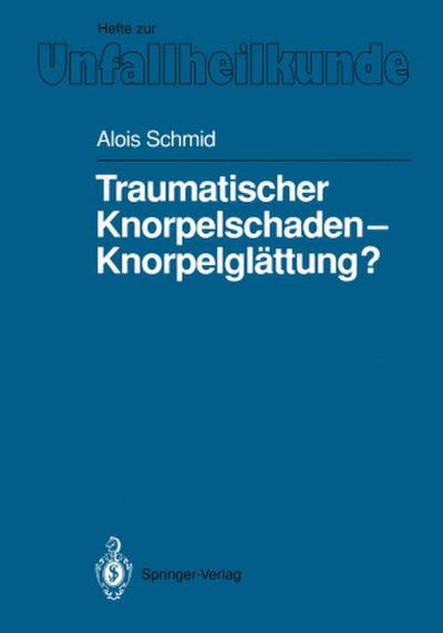 Traumatischer Knorpelschaden - Knorpelglättung?