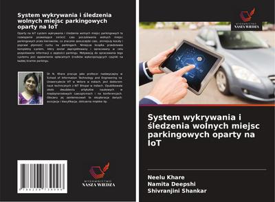 System wykrywania i ¿ledzenia wolnych miejsc parkingowych oparty na IoT