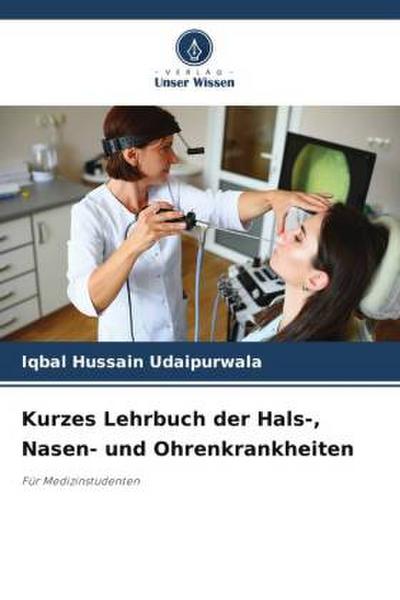 Kurzes Lehrbuch der Hals-, Nasen- und Ohrenkrankheiten