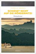 Schießt nicht auf die MörderMitzi