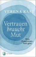 Vertrauen braucht Mut