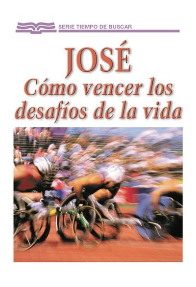 José: Cómo vencer los desafíos de la vida