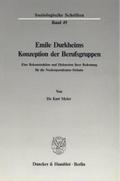 Emile Durkheims Konzeption der Berufsgruppen.