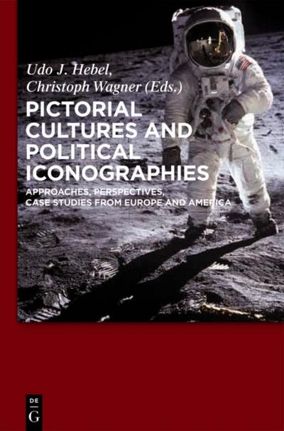 Pictorial Cultures and Political Iconographies